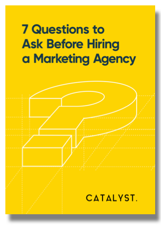 Catalyst Marketing Agency - hiring a marketing agency