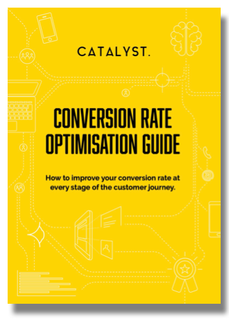 Catalyst Marketing Agency - Conversion rate optimisation guide