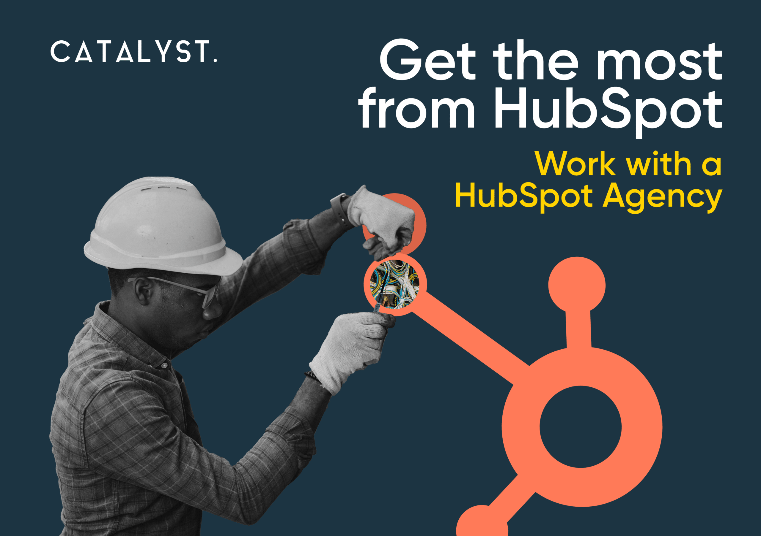 Get the Most from HubSpot – When to Work with a HubSpot Agency